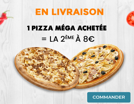 1 PIZZA MEGA ACHETEE = LA 2EME A 8 EURO